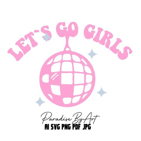 Lets Go Girls Svg Lets Go Girls Disco Ball Disco Etsy España