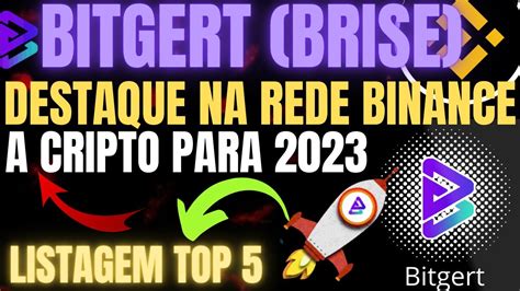 BITGERT BRISE DESTAQUE NA REDE BINANCE A CRIPTOMOEDA DE 2023