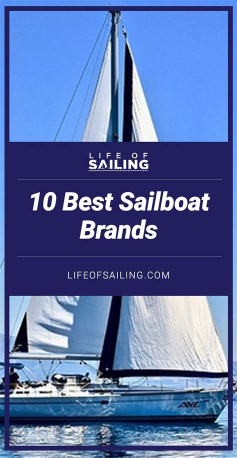 10 Best Sailboat Brands (And Why) | Life of Sailing