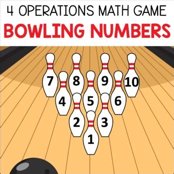 Four Operations Math Game For Number Computation Practice Bowling Numbers