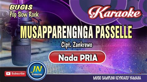 Musapparengnga Passelle Karaoke Bugis Keyboard Nada Pria