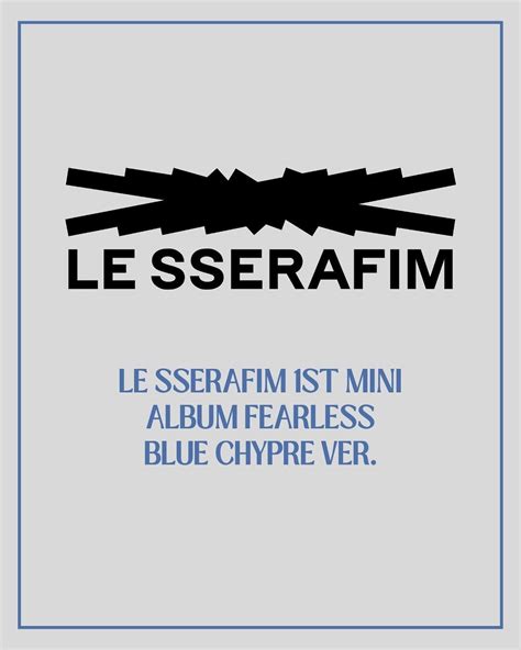 Le Sserafim St Mini Album Fearless Blue Chypre Ver Thevkpop Lolapay