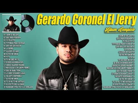 Gerardo Coronel El Jerry 2024 Grandes Éxitos Mix 2024 Gerardo