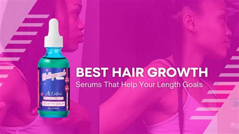 Best Hair Growth Serums That Help Your Length Goals Hollywood Hair Bar