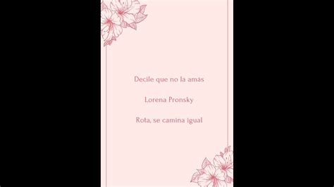 Decile Que No La Amas Lorena Pronsky Lectura Youtube