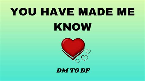 You Have Made Me Know 💖 Dm To Df 💌 Twin Flame Reading 💌 Divine