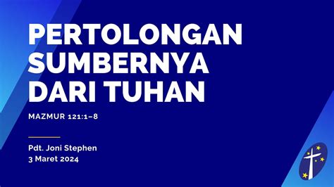 Pertolongan Adalah Sumbernya Dari Tuhan Mazmur