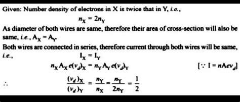 Two Conducting Wires X And Y Of Same Diameter Across A Battery If The