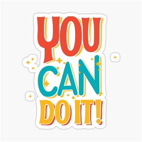 You Can Do It Sticker For Sale By Nicole7893 Redbubble