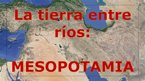 Mesopotamia La Media Luna F Rtil Youtube