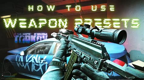 Tarkov Guide To Gun Modding How To Use Current Weapon Preset System Youtube