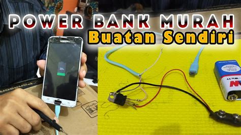 Power Bank Murah Buatan Sendiri Youtube