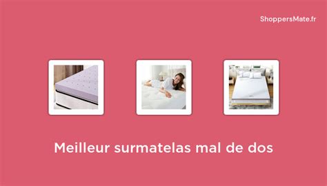 Meilleur Surmatelas Mal De Dos En Avis Prix Recommandations