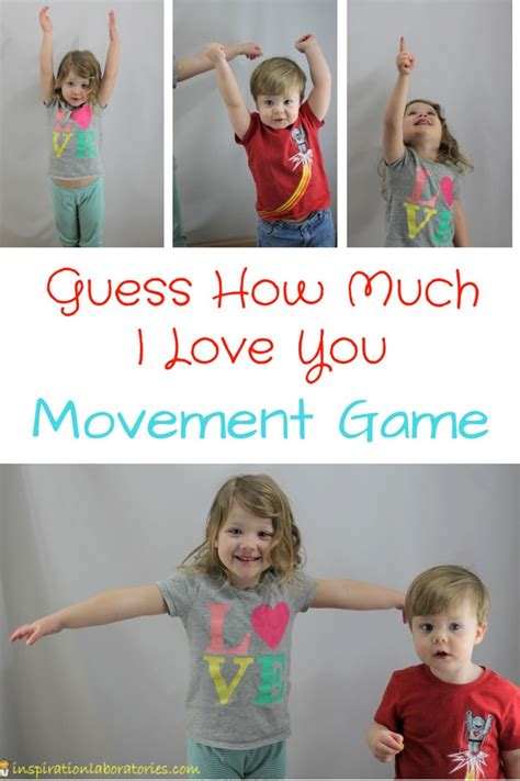 Guess How Much I Love You Movement Game | Inspiration Laboratories