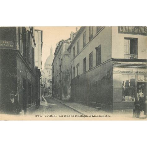 Paris Montmartre Rue Saint Rustique Et Des Saules Vers