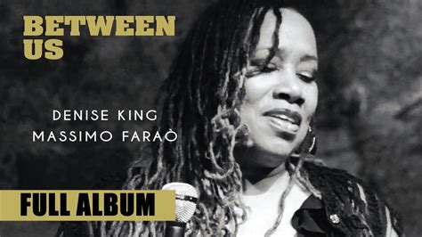 Denise King feat Massimo Faraò Trio Between Us YouTube