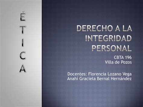 Derecho A La Integridad Personal