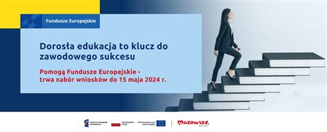 Edukacja dorosłych wspierana przez Fundusze Europejskie rozpoczął się