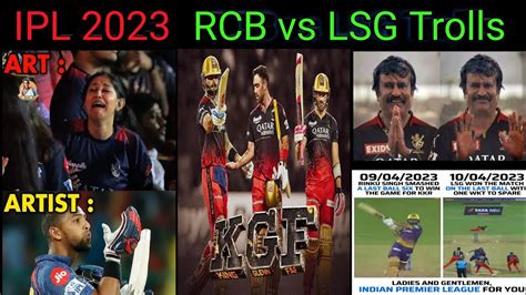 Rcb Vs Lsg Ipl 2023 Match Trolls Ipl Troll Telugu Cricket Troll