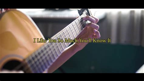 I Like You So Much Youll Know It Fingerstyle Guitar Cover By Pipo