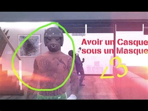 Glitch Gta Online Mettre Un Masque Sous Un Casque Youtube