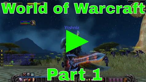 World Of Warcraft Private Server Part 1 YouTube