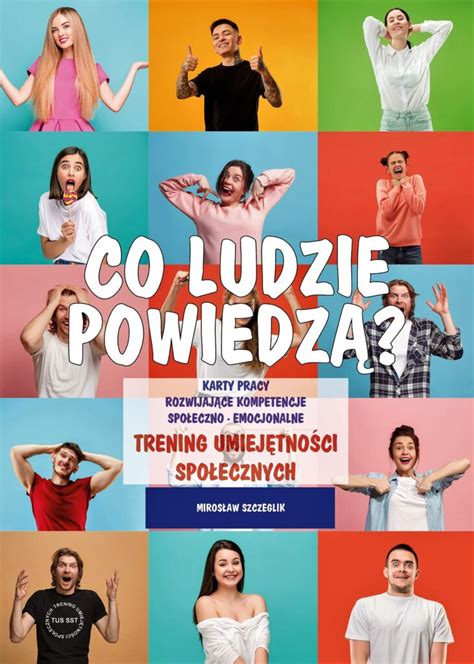 Co Ludzie Powiedz Trening Umiej Tno Ci Spo Ecznych Karty Pracy