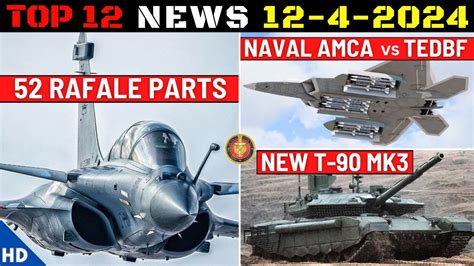 Indian Defence Updates Rafale Parts Naval Amca Tejas Mk A Order