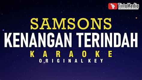 Kenangan Terindah Samsons Karaoke Youtube