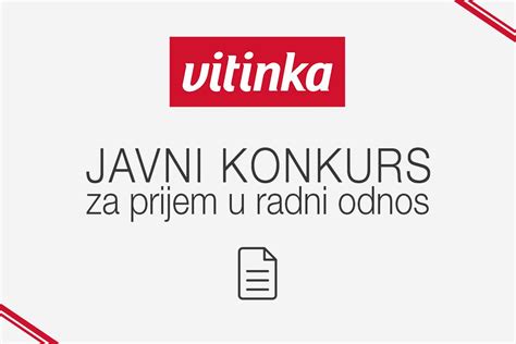 JAVNI KONKURS Za Prijem U Radni Odnos Oglas Otvoren Do 02 10 Vitinka