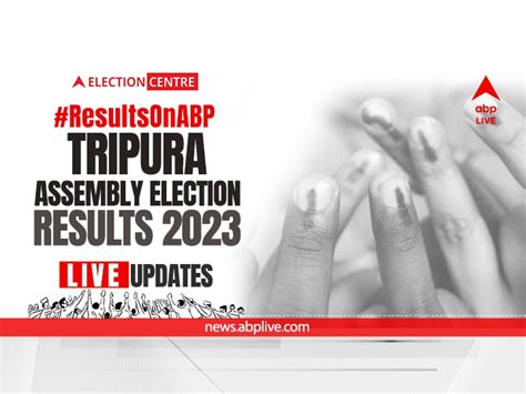 Tripura Election Result 2023 Live Updates Tripura Assembly Polls Counting Winners Lead Trends