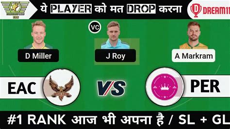 EAC Vs PRL Dream11 Prediction Eac Vs Prl Dream11 SA T20 League