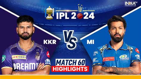 Kkr Vs Mi Live Score Ipl 2024 Kolkata Knight Riders Vs Mumbai Indians