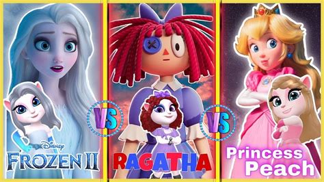 My Talking Angelam 2 Frozen Of Elsa 2 VS Ragatha VS Peach VS In