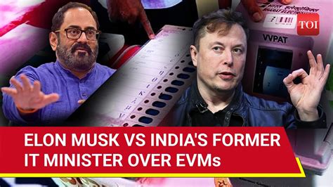 India S Ex IT Minister Schools Elon Musk On EVMs Anything Can Be