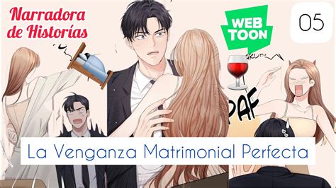 La Venganza Matrimonial Perfecta 5 Esto pasó ayer WEBTOON YouTube