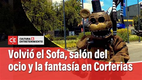 Volvió el Sofa salón del ocio y la fantasía en Corferias El Tiempo