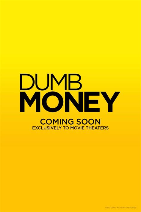 DUMB MONEY | Sony Pictures Entertainment