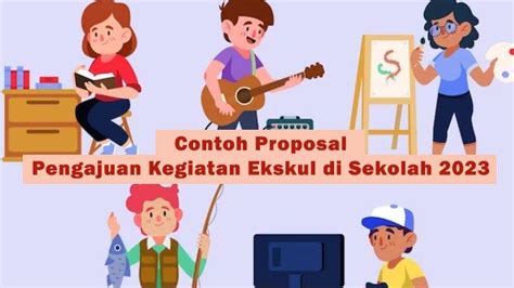 Contoh Proposal Pengajuan Kegiatan Ekskul Di Sekolah 2023 Lengkap