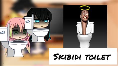 Skibidi Toilet Hashiras React To Skibidi Toilet KNY Demonslayer