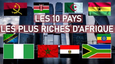 Les Pays Les Plus Riches D Afrique En Selon Le Pib Youtube