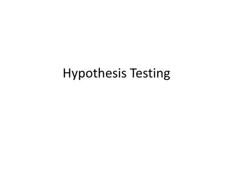 Ppt Hypothesis Testing Powerpoint Presentation Free Download Id