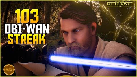 Battlefront 2 MAX Level 1000 103 Obi Wan Kenobi Killstreak Gameplay On