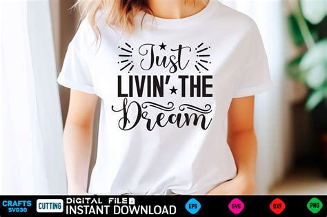 Just Livin The Dream Svg Inspiration Graphic By Craftssvg30