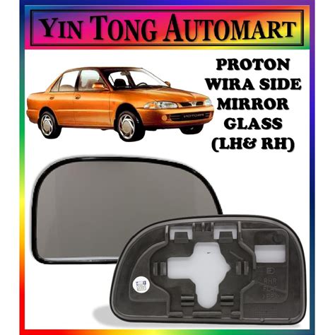 PROTON WIRA Side Mirror Glass LH RH Shopee Malaysia