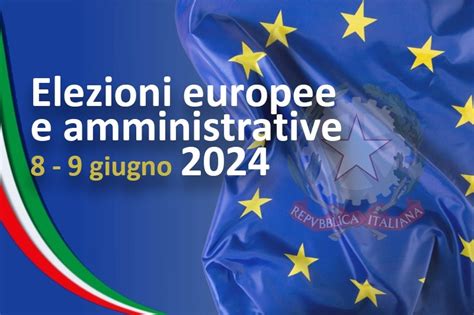 Risultati Elezioni Europee Ed Amministrative 2024 Aggiornamento In