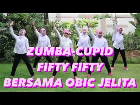 Dj Cupid Fifty Fifty Zumba Cupid Bersama Obic Jelita Youtube