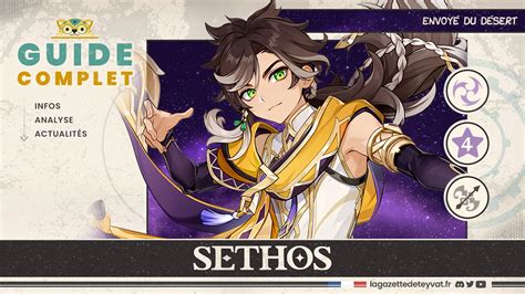 Sethos Build Le Guide Complet La Gazette De Teyvat