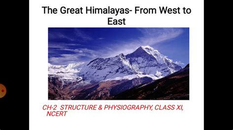 Class 11 The Great Himalayas From West To East Chapter