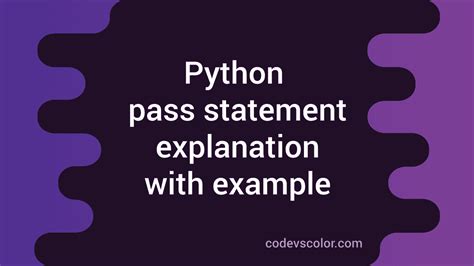 Pass Statement In Python Explanation With Example Codevscolor